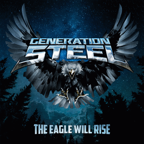 Generation Steel : The Eagle Will Rise